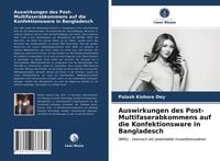 Produktbild: Auswirkungen des Post-Multifaserabkommens auf die Konfektionsware in Bangladesch