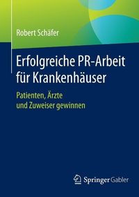 Produktbild: Erfolgreiche PR-Arbeit f&uuml;r Krankenh&auml;user
