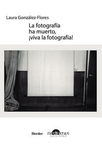 Produktbild: La fotograf&iacute;a ha muerto, &iexcl;viva la fotograf&iacute;a!