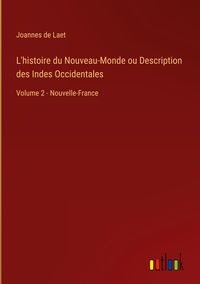 Produktbild: L'histoire du Nouveau-Monde ou Description des Indes Occidentales