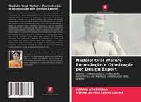 Produktbild: Nadolol Oral Wafers- Formula&ccedil;&atilde;o e Otimiza&ccedil;&atilde;o por Design Expert