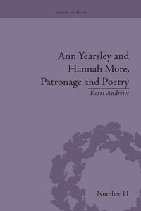 Produktbild: Ann Yearsley and Hannah More, Patronage and Poetry