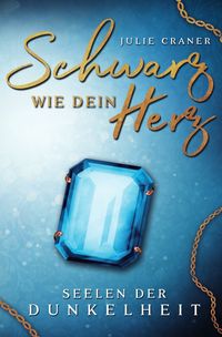 Produktbild: Seelen der Dunkelheit / Schwarz wie dein Herz
