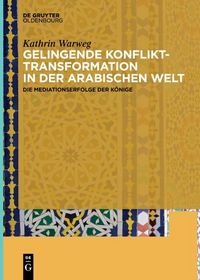 Produktbild: Gelingende Konflikttransformation in der arabischen Welt