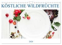 Produktbild: K&Ouml;STLICHE WILDFR&Uuml;CHTE (Wandkalender 2026 DIN A4 quer), CALVENDO Monatskalender