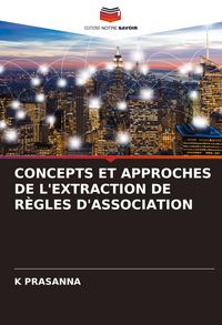 Produktbild: Concepts Et Approches De L'extraction De R&egrave;gles D'association