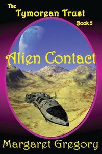 Produktbild: The Tymorean Trust Book 5 - Alien Contact