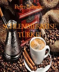 Produktbild: Schlemmerreise T&uuml;rkei