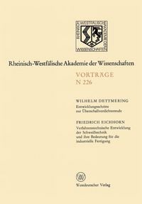 Produktbild: Entwicklungsschritte zur &Uuml;berschallverdichterstufe. Verfahrenstechnische Entwicklung der Schwei&szlig;technik und ihre Bedeutung f&uuml;r die industrielle Fertig