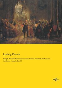 Produktbild: Adolph Menzels Illustrationen zu den Werken Friedrich des Grossen