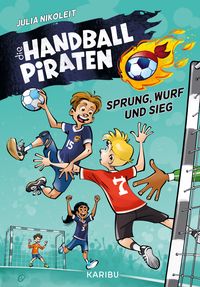 Bild vom Artikel Die Handball-Piraten - Sprung, Wurf und Sieg vom Autor Julia Nikoleit