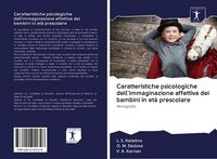 Produktbild: Caratteristiche psicologiche dell'immaginazione affettiva dei bambini in et&agrave; prescolare