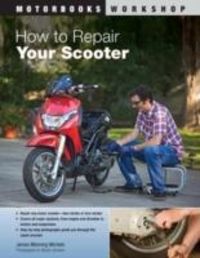 Produktbild: Michels, J: How to Repair Your Scooter