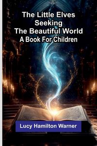 Produktbild: The little elves seeking the beautiful world