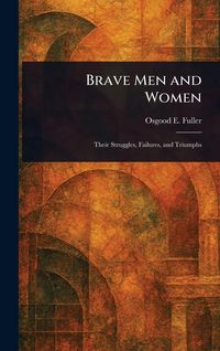Produktbild: Brave Men and Women