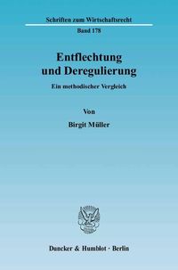 Produktbild: Entflechtung und Deregulierung.