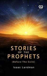 Produktbild: Stories Of The Prophets: Before The Exile