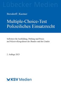 Bild vom Artikel Multiple-Choice-Test Polizeiliches Einsatzrecht vom Autor Anke Borsdorff