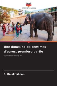 Produktbild: Une douzaine de centimes d'euros, premi&egrave;re partie