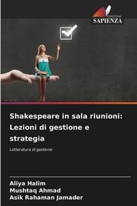Produktbild: Shakespeare in sala riunioni: Lezioni di gestione e strategia