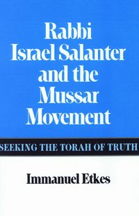 Produktbild: Rabbi Israel Salanter and the Mussar Movement