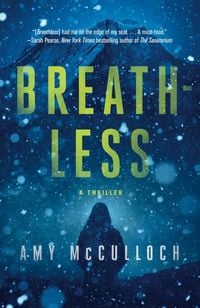 Bild vom Artikel Breathless: A Thriller vom Autor Amy McCulloch