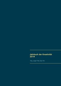 Bild vom Artikel Jahrbuch der Kreativität 2014 vom Autor Arno Dirlewanger
