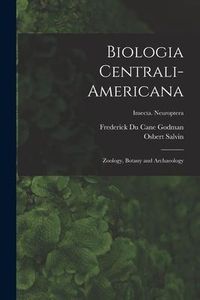 Produktbild: Biologia Centrali-americana: Zoology, Botany and Archaeology; Insecta. Neuroptera