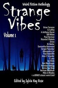 Produktbild: Strange Vibes Weird Fiction Anthology Volume 1