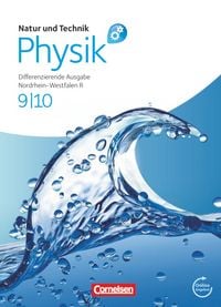 Produktbild: Natur und Technik - Physik 9./10. Schuljahr. Sch&uuml;lerbuch mit Online-Angebot. Differenzierende Ausgabe Realschule Nordrhein-Westfalen