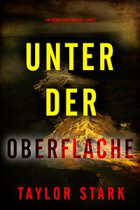 Produktbild: Unter der Oberfl&auml;che (Ein Sienna-Dusk-Thriller - Band 2)