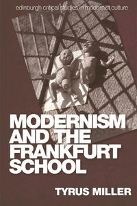 Produktbild: Miller, T: Modernism and the Frankfurt School