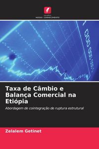 Produktbild: Taxa de C&acirc;mbio e Balan&ccedil;a Comercial na Eti&oacute;pia