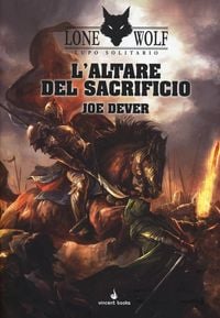 Produktbild: Dever, J: L'altare del sacrificio. Lupo Solitario. Serie Kai