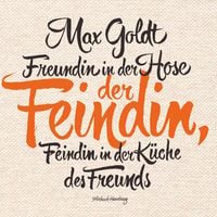 Produktbild: Freundin in der Hose der Feindin, Feindin in der K&uuml;che des Freunds