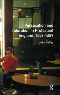 Produktbild: Persecution and Toleration in Protestant England 1558-1689