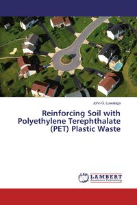 Produktbild: Reinforcing Soil with Polyethylene Terephthalate (PET) Plastic Waste