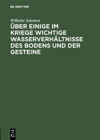 Produktbild: &Uuml;ber einige im Kriege wichtige Wasserverh&auml;ltnisse des Bodens und der Gesteine