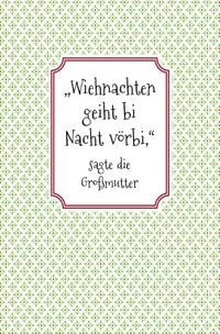 Produktbild: "Wiehnachten geiht bi Nacht v&ouml;rbi", sagte die Gro&szlig;mutter
