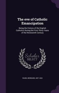 Produktbild: The eve of Catholic Emancipation