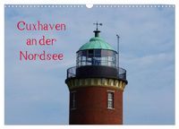 Produktbild: Cuxhaven an der Nordsee (Wandkalender 2026 DIN A3 quer), CALVENDO Monatskalender