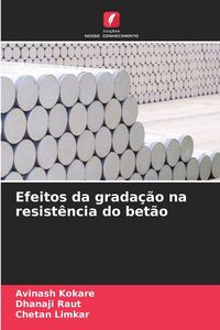 Produktbild: Efeitos da grada&ccedil;&atilde;o na resist&ecirc;ncia do bet&atilde;o