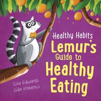 Produktbild: Healthy Habits: Lemur's Guide to Healthy Eating