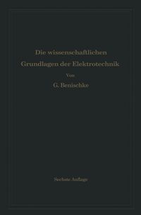 Produktbild: Die wissenschaftlichen Grundlagen der Elektrotechnik