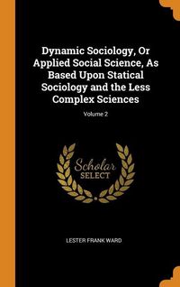 Produktbild: Dynamic Sociology Or Applied S