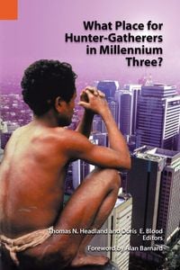 Produktbild: What Place for Hunter-Gatherers in Millennium Three?