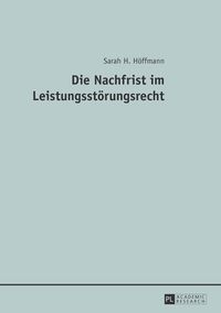 Produktbild: Die Nachfrist im Leistungsstoerungsrecht