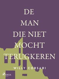 Produktbild: De man die niet mocht terugkeren