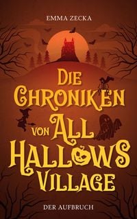 Produktbild: Die Chroniken von All Hallows Village