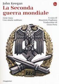 Produktbild: La seconda guerra mondiale. 1939-1945. Una storia militare